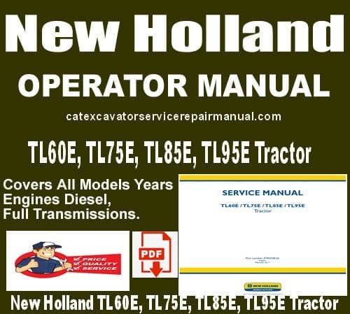 New Holland TL60E TL75E TL85E TL95E Tractor Service Manual