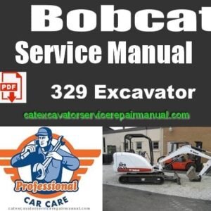 Bobcat 329 Compact Excavator Service Repair Manual