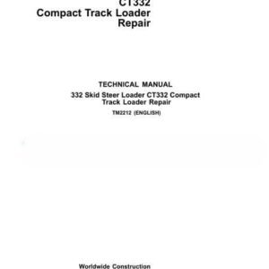 John Deere 332 Skid Steer Loader, CT332 Track Repair Manual