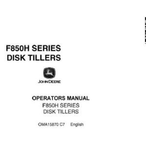 John Deere F850H SERIES DISK TILLERS Operator’s Manual