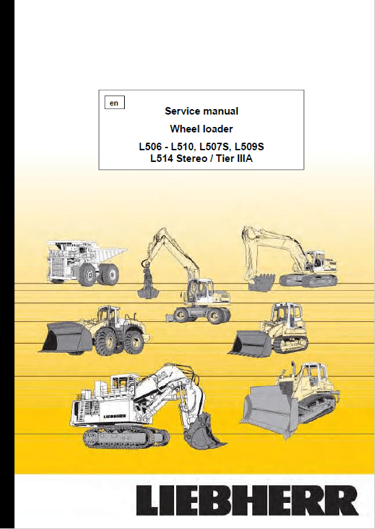 Liebherr L506, L507, L508, L509, L510, L514 Wheel Loader Service Manual
