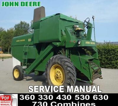 John Deere 360 330 430 530 630 730 Combines Service Repair Manual