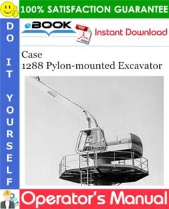 Case 1288 Poclain Excavator Operators Manual